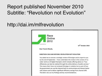 Martha Lane Fox published a report titled Revolution not Evolution